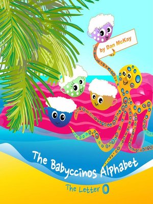 cover image of The Babyccinos Alphabet the Letter O